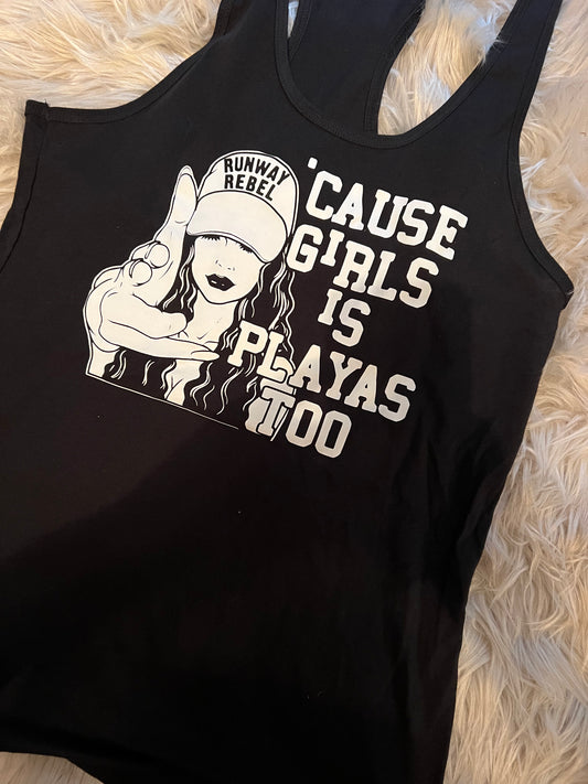 Girls is Playas Too